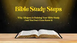Why Allegory is Ruining Your Bible Study (And You Don't Even Know It)
