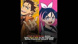 Scum of the Brave Anime Adds Akari Kito as Aki Jogamine Series Premieres January 2026