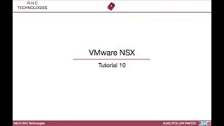 VMware NSX - Tutorial 10