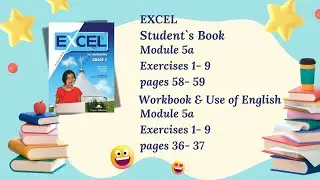 Excel for Kazakhstan/ Grade 5/ Module 5a/ Ex- s 1- 9 page 58- 59    WorkBook Ex- s 1- 9 pages 36- 37