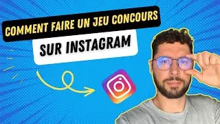 Comment faire un jeu concours sur Instagram 🏆