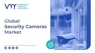 📹 Security Cameras Market: Enhancing Surveillance & Smart Monitoring