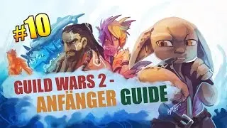 Guild Wars 2 für Anfänger #10 Level 80 - Was nun?