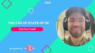 The CSS of State of JS with Sacha Greif