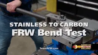 Stainless Steel to Carbon Steel Friction Welding Bend Test