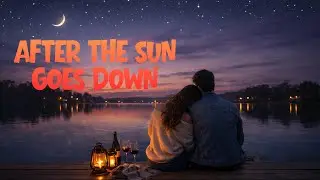 After The Sun Goes Down | Romantic Soft Pop Ballad with Lyrics &ndash; Calm, Emotional & Cinematic