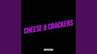 Cheese & Crackers