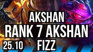 AKSHAN vs FIZZ (MID) | Rank 7 Akshan, 600+ games, 9/3/7 | NA Challenger | 25.10