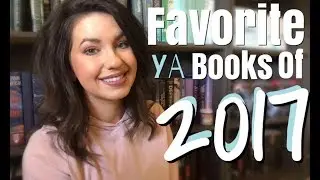 FAVORITE YA BOOKS OF 2017