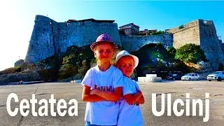 Orasul vechi Ulcinj Muntenegru 2018 | Vacanta in familie la mare | Miguel de Cervantes - Don quijote