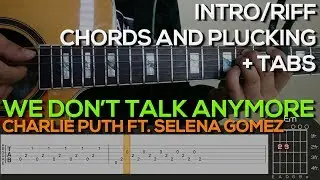 Charlie Puth ft. Selena Gomez - We Don't Talk Anymore Guitar Tutorial with (TABS on SCREEN)