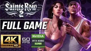 SAINTS ROW 2 Gameplay Walkthrough FULL GAME [4K 60FPS RTX 4080] - No Commentary