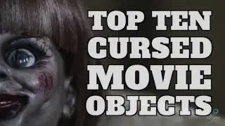 Top 10 Cursed Movie Objects (Quickie)