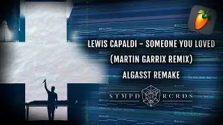 Lewis Capaldi - Someone You Loved (Martin Garrix Remix) | Making A Progressive House Drop [FREE FLP]