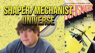The Shaper/Mechanist Universe | Schismatrix Plus Book Review
