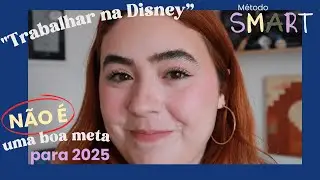 Quer Trabalhar na Disney? Aprenda a Criar METAS SMART e se Planejar para o ICP 2025