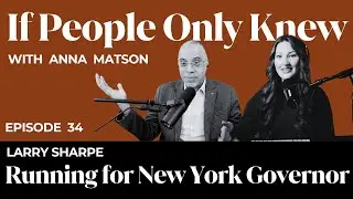 #34 - Larry Sharpe: Libertarian for NY Governor