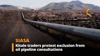 Traders protest lack of public participation on South Lokichar oil pipeline
