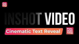 Create a Cinematic Text Reveal Intro (InShot Tutorial) #viral #inshot