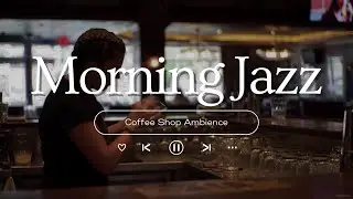 Spring Coffee Shop Ambience Jazz Relaxing Music for Studying, Work 🌸Smooth Jazz Instrumental Music