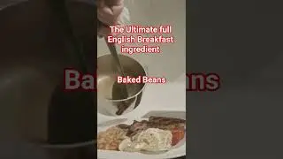 The Ultimate full English Breakfast Ingredient Baked Beans #englishbreakfast #london #bakedbeans