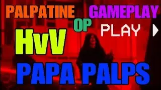 Battlefront 2 | Palpatine AKA Papa Palps | Gameplay
