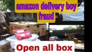 Amazon delivery boy fraud|| open all box and change product || By Entertainment