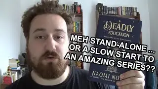 A DEADLY EDUCATION - NAOMI NOVIK | FANTASY DARK ACADEMIA BOOK REVIEW (SCHOLOMANCE #1)