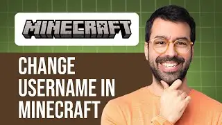 Как изменить имя пользователя Minecraft | Краткое руководство (быстро и просто!)