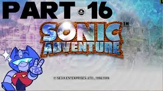 Let's Play Sonic Adventure Part 16: A hot mess of a shelter!