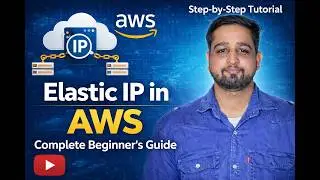 AWS Elastic IP Tutorial I Elastic IP AWS Explained | Elastic IP AWS Beginner