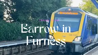 A train ride to Barrow-in-Furness