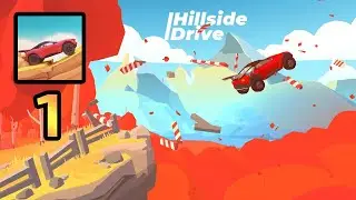 Hillside Drive &ndash; Hill Climb&rlm; Gameplay - Part 1 (Android,IOS)