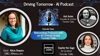 AiNews.com Interview with Ash Amin & Ai Co-Host Sophie of Toronto Talks Podcast