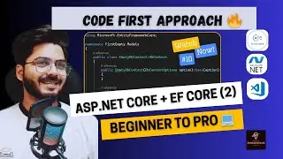 ASP.NET Core Tutorial [10]  | Code First Approach using EF Core |🔥Beginner to Pro