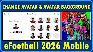 How to Change Profile Avatar and Avatar Background In eFootball 2026 Mobile