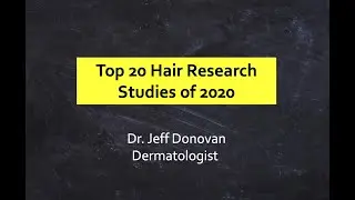 The Top 20 Hair Loss Studies of 2020