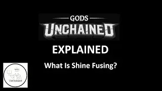 Gods Unchained Explained: Shine Fusing
