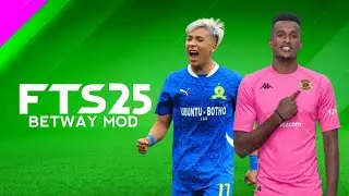 DOWNLOAD FTS 2025 BETWAY PREMIERSHIP | FTS 25 BETWAY MOD