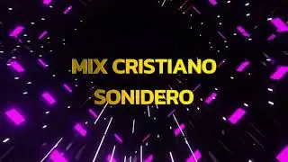 MIX CRISTIANO SONIDERO