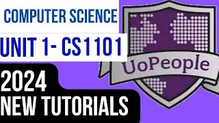 2024 - CS1101 unit1 - INTRO TO COMPUTER SCIENCE UOPEOPLE