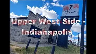 Upper West Side - Indianapolis, Indiana