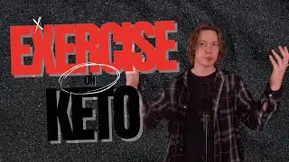 Exercise On Keto