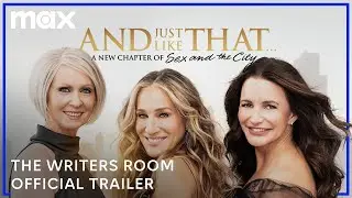 And Just Like That...The Writers Room Podcast | Official Trailer | Max