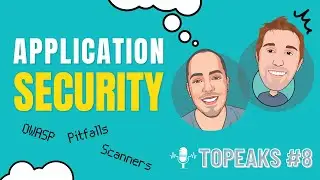 Topeaks #8: Application Security