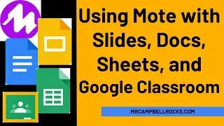 Mote Tutorial for Slides, Docs, Sheets, and Google Classroom