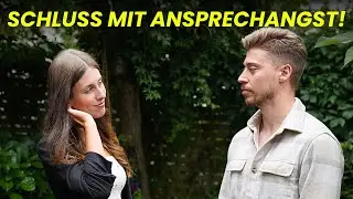 Ansprechangst &uuml;berwinden: 3 Schritte, um jede Frau locker anzusprechen