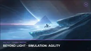 Beyond Light - Simulation: Agility
