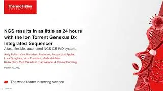 Genexus Dx Integrated Sequencer (CE-IVD) - Nucleic Acid to NGS Report in as Little as 24 Hours