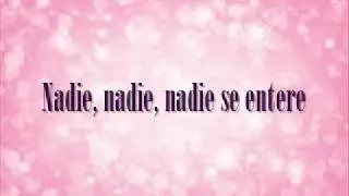 Que nadie se entere -Yuridia Ft. Audri Nix (letra)